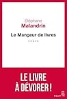 Le Mangeur de livres by Stéphane Malandrin