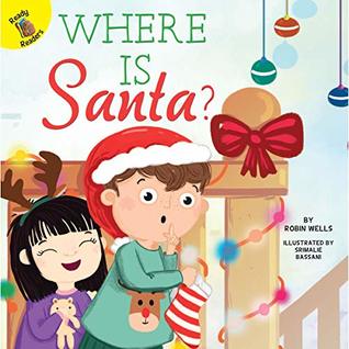 Where Is Santa? Children's Christmas Book—PreK-Grade 2 Leveled Reader, Interactive Book With Illustrations, Vocabulary, Reading Comprehension Activities (24 pgs) (My Adventures)