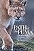 Path of the Puma: The Remarkable Resilience of the Mountain Lion