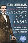 Lincoln's Last Tr...