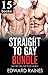 Straight to Gay : 15 Story ...