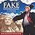 Fake: Rising Above the Lies...