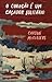 O Coração é um Caçador Soli...