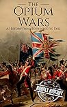 The Opium Wars: A...