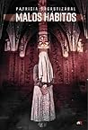 Malos hábitos by Patricia Sagastizábal