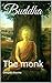 Buddha: The monk