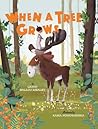 When a Tree Grows by Cathy Ballou Mealey