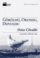 Görüldü, Okundu, Duyuldu