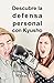 Descubre La Defensa Personal Con Kyusho (Spanish Edition)