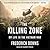 The Killing Zone by Frederick Downs
