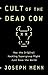 Cult of the Dead Cow: How the Original Hacking Supergroup Might Just Save the World