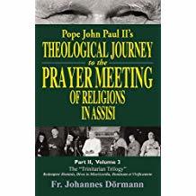 Pope John Paul II's Theological Journey to the Prayer Meeting of Religions in Assisi, Part II, Volume 3