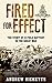 Fired for Effect: The Story of 13 Field Battery in The Great War