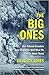 The Big Ones: How Natural Disasters Have Shaped Us (and What We Can Do about Them)