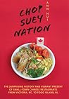 Chop Suey Nation: The Legion Cafe and Other Stories from Canada's Chinese Restaurants