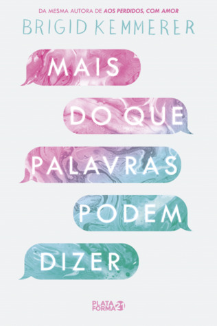 Mais do Que Palavras Podem Dizer (Aos Perdidos, Com Amor, #2)