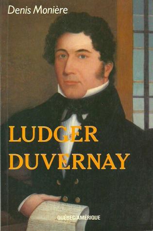 Ludger Duvernay et la révolution intellectuelle au Bas-Canada