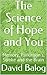 The Science of Hope--And Yo...