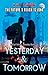 Yesterday & Tomorrow (Yesterday #1-2)