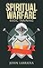 Spiritual Warfare: Basic Training