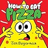 How to Eat Pizza