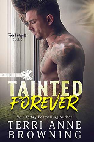 Tainted Forever (Tainted Knights #5)