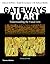 Gateways to Art: Understanding the Visual Arts