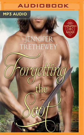 Forgetting the Scot (The Highlanders of Balforss, 3)