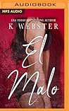 El Malo by K. Webster