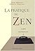 la pratique du Zen by Bernie Glassman