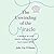 The Unwinding of the Miracle: A Memoir of Life, Death, and Everything That Comes After