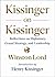Kissinger on Kissinger: Reflections on Diplomacy, Grand Strategy, and Leadership