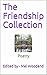 The Friendship Collection: ...