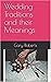 Wedding Traditions and Thei...