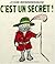 C'est un secret!
