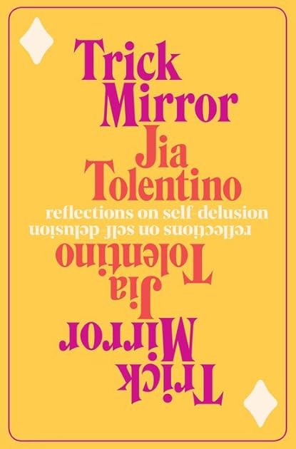 Trick Mirror: Reflections on Self-Delusion