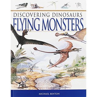 Discovering Dinosaurs Flying Monsters (Paperback)