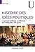 Histoire des idées politiques - 2e éd.: La pensée politique occidentale de l'Antiquité à nos jours (Science politique) (French Edition)