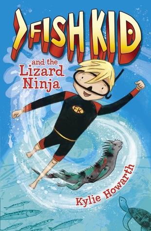 Fish Kid and the Lizard Ninja (Fish Kid #1)