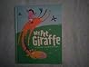 My Pet Giraffe