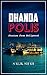 Dhandapolis by Salik Shah