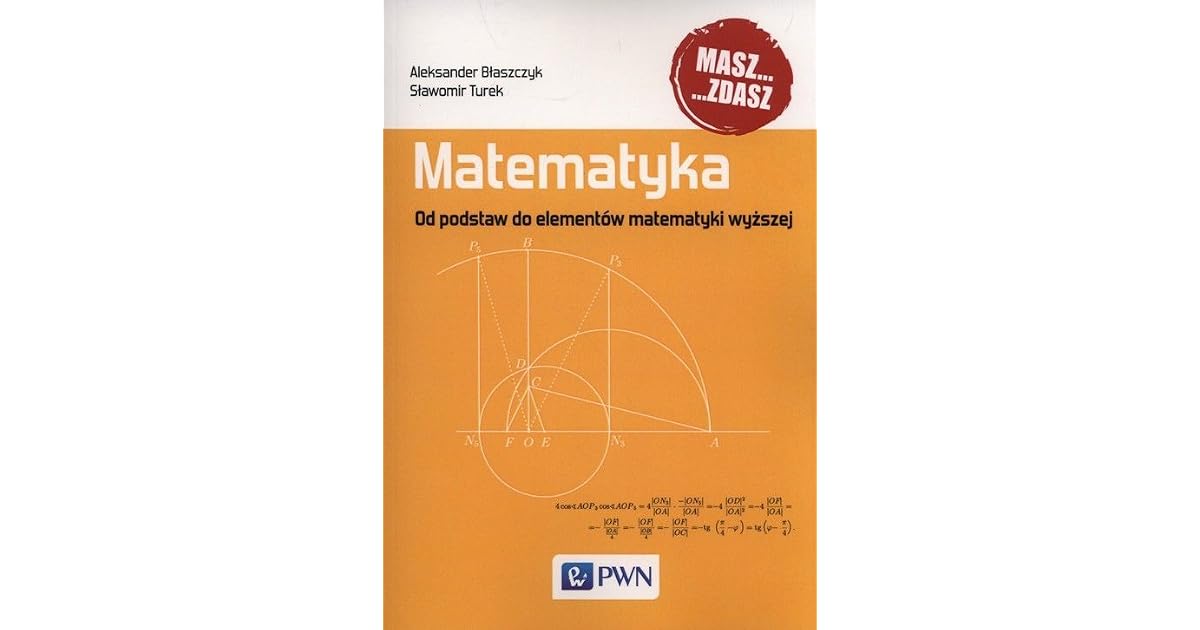 Matematyka Od Podstaw Do Elementów Matematyki Wyższej Pdf