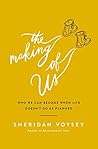 The Making of Us:...