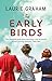 The Early Birds by Laurie Graham