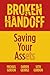 Broken Handoff: Saving Your Assets