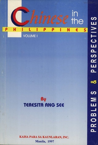The Chinese in the Philippines: Problems and Perspectives, Volume I