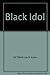 Black idol