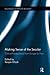 Making Sense of the Secular: Critical Perspectives from Europe to Asia (Routledge Studies in Religion)