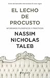 El lecho de Procusto by Nassim Nicholas Taleb