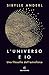 L'universo e io: Una filosofia dell'astrofisica